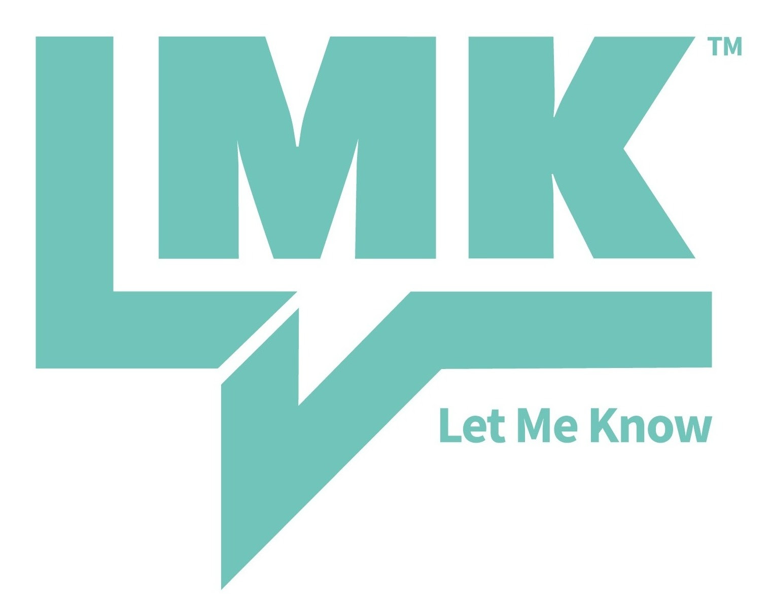 Let Me Know (LMK)